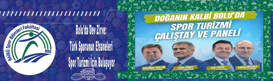 Bolu’da Dev Zirve: Türk Sporunun Efsaneleri Spor Turizmi İçin Buluşuyor
